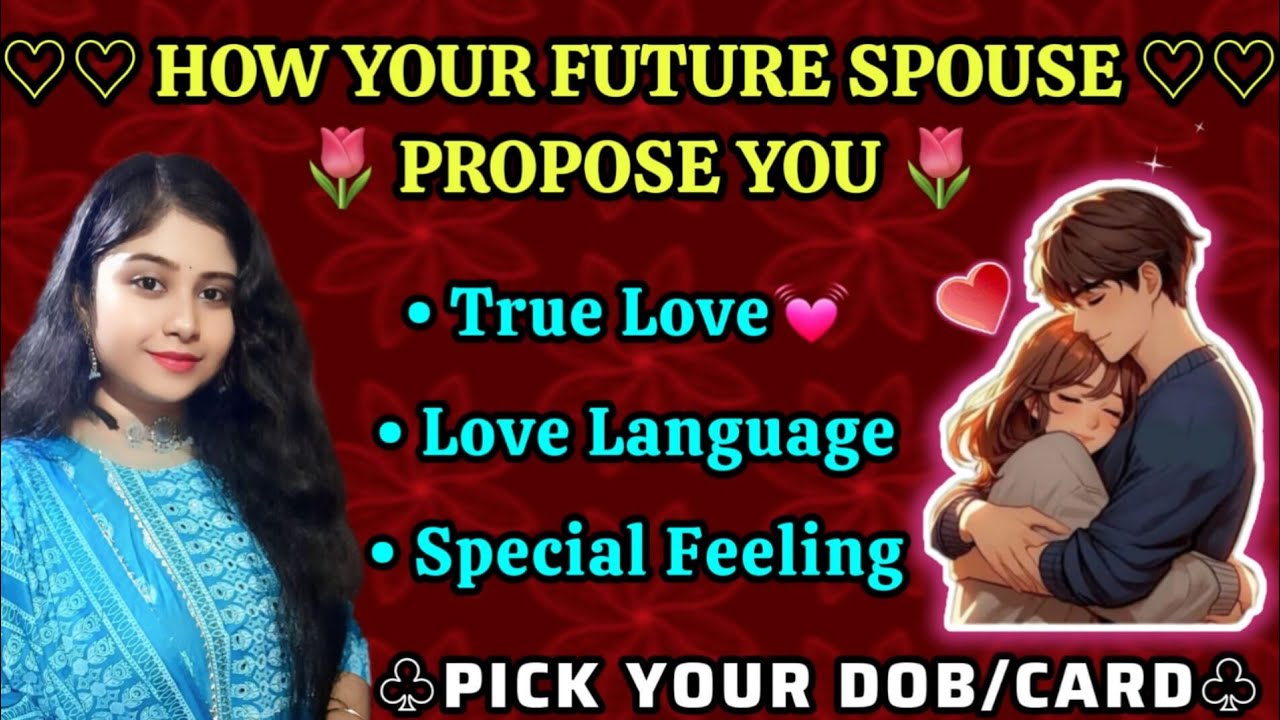 🔮HOW WILL YOUR FUTURE SPOUSE PROPOSE YOU 💕TRUE LOVE | SPECIAL FEELINGS | LOVE LANGUAGE | HINDI TAROT