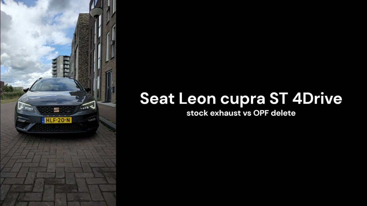 Seat Leon Cupra 300 ST 4Drive - Stock exhaust vs OPF delete (cold start + revving)