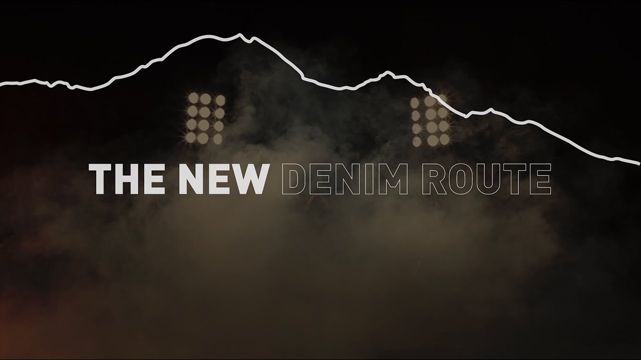 THE NEW DENIM ROUTE IS OPEN
