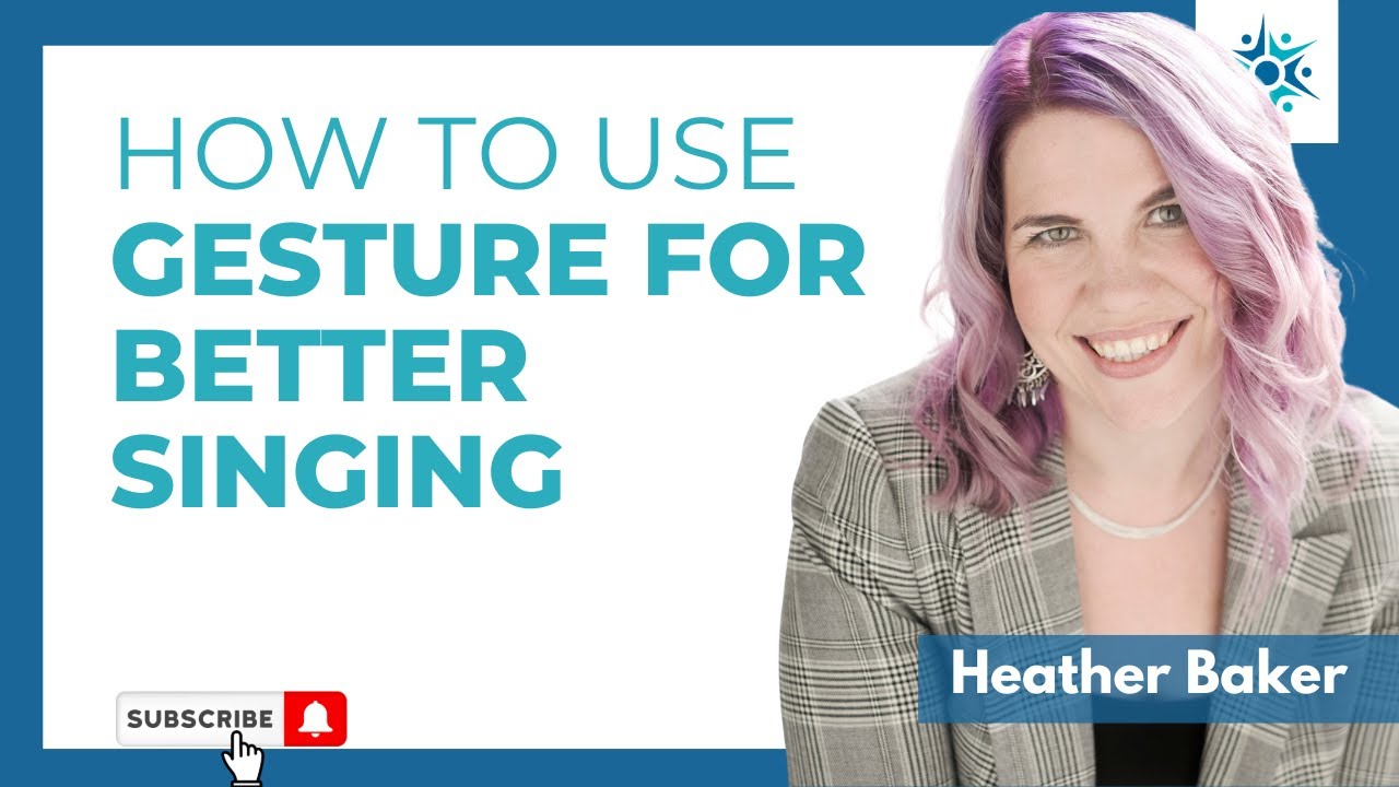 How to Use Gesture for Better Singing