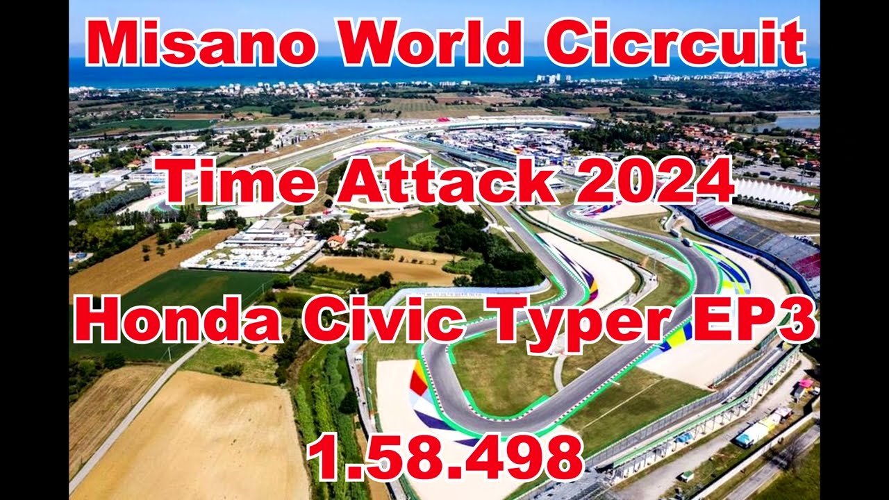 1.58.489 - Time Attack Misano World Circuit - Honda Civic Type R EP3 Best lap (Onboard)
