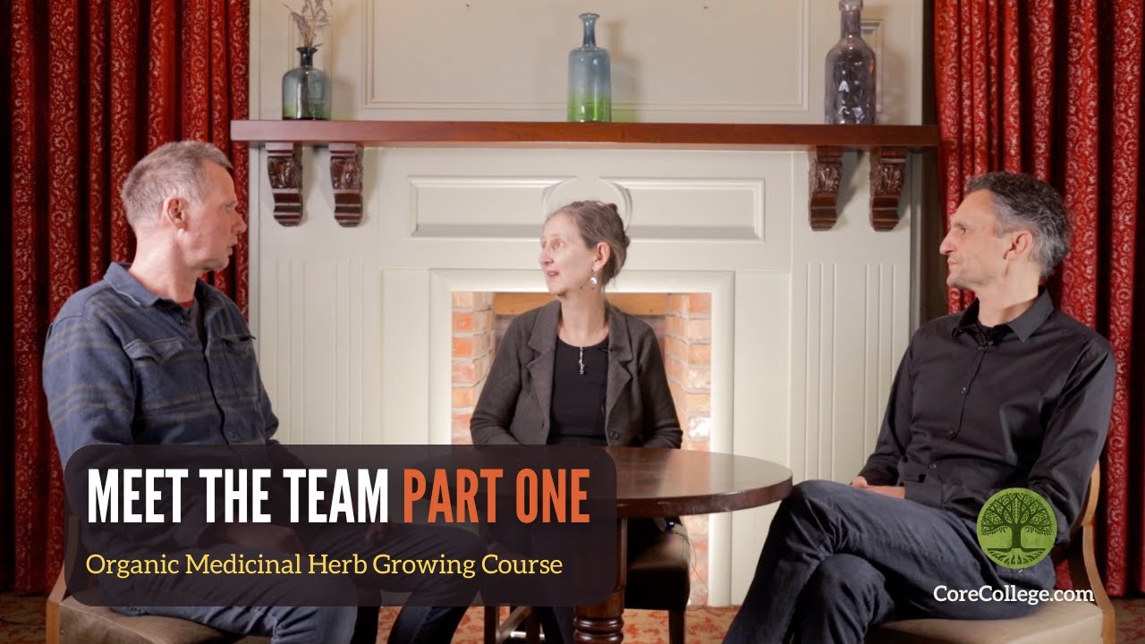 Organic Medicine Herb Growing Course | Meet the Team 1