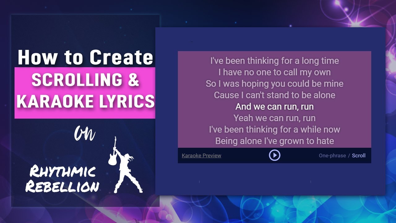 How to Create Scrolling & Karaoke Lyrics for your SRTs on  Rhythmic Rebellion