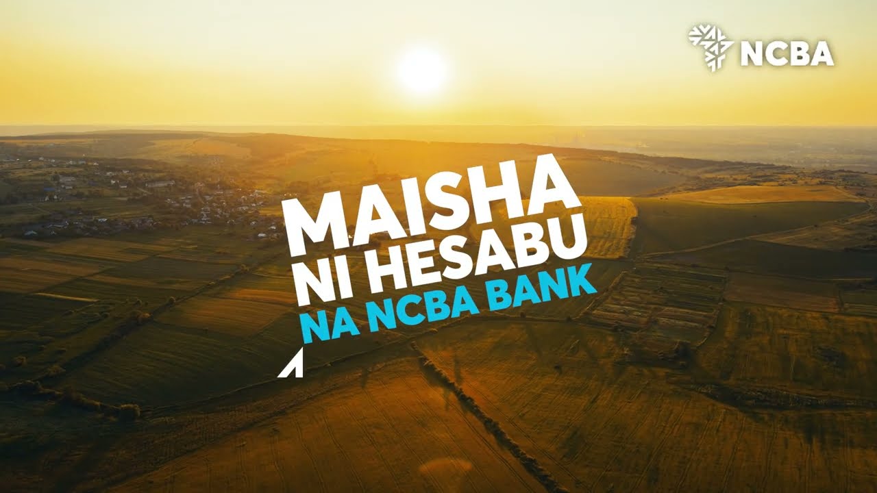 Maisha Ni Hesabu &ndash; Make Every Number Count with NCBA