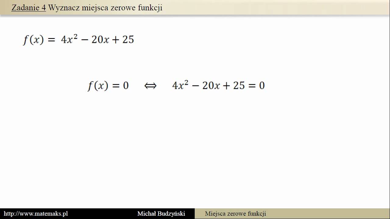 Wyznacz miejsca zerowe funkcji - zadanie 4
