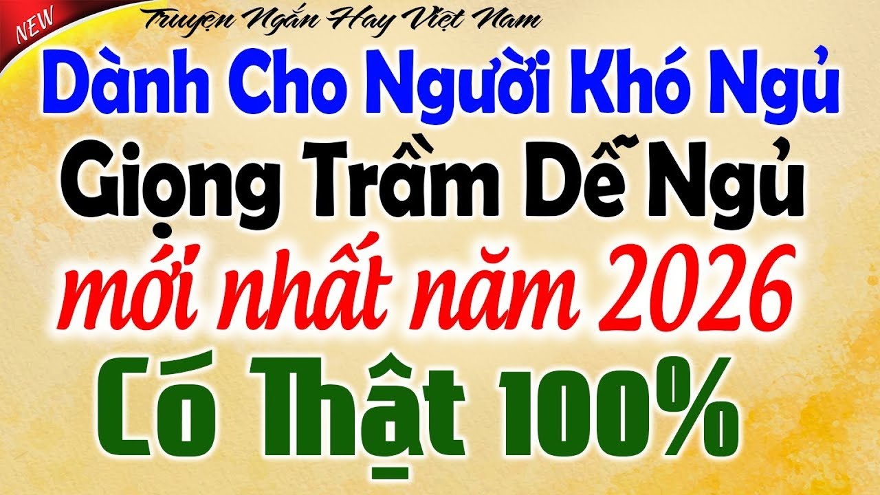 Vừa nghe đã ngủ - 30 phút nghe đọc truyện đêm khuya ngủ cực ngon: Kể Chuyện Tâm Sự Đêm Khuya