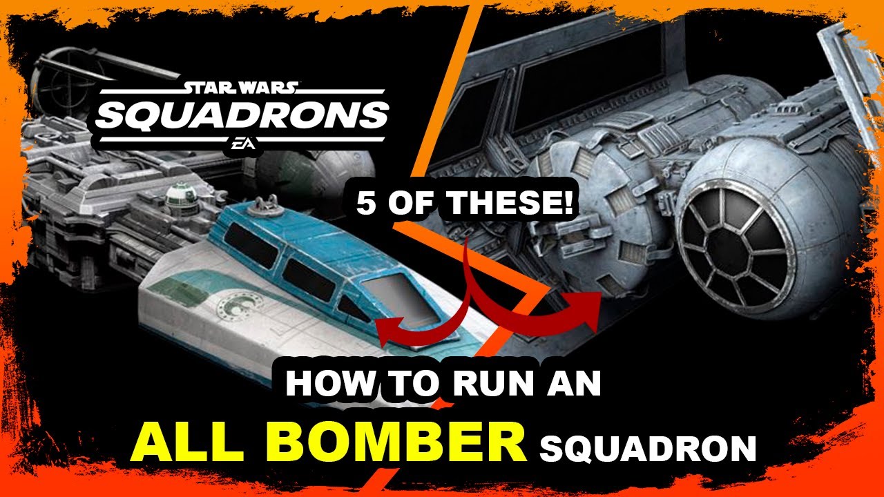 Star Wars : Squadrons - How to run an ALL BOMBER Squadron