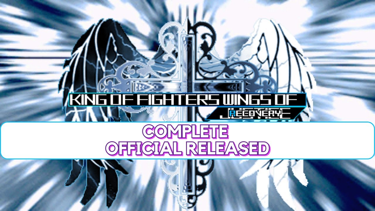 [KOF IKEMEN] KING OF FIGHTERS WINGS OF JUSTICE RECOVERY COMPLETE OFFICIAL RELEASED