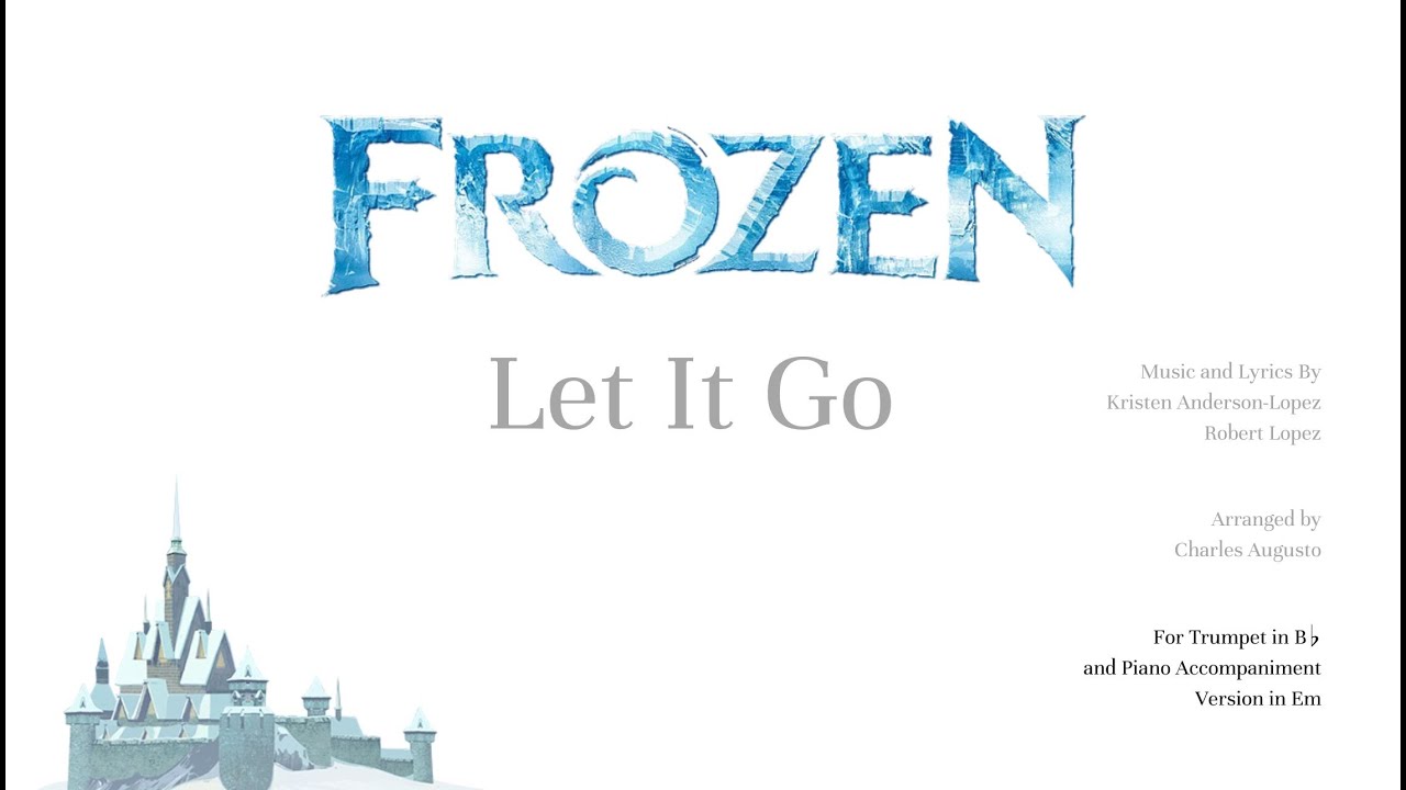 Let it Go from Frozen for Trumpet Bb & Piano
