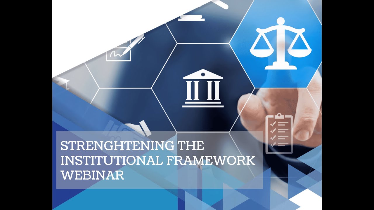 Strengthening The Institutional Framework