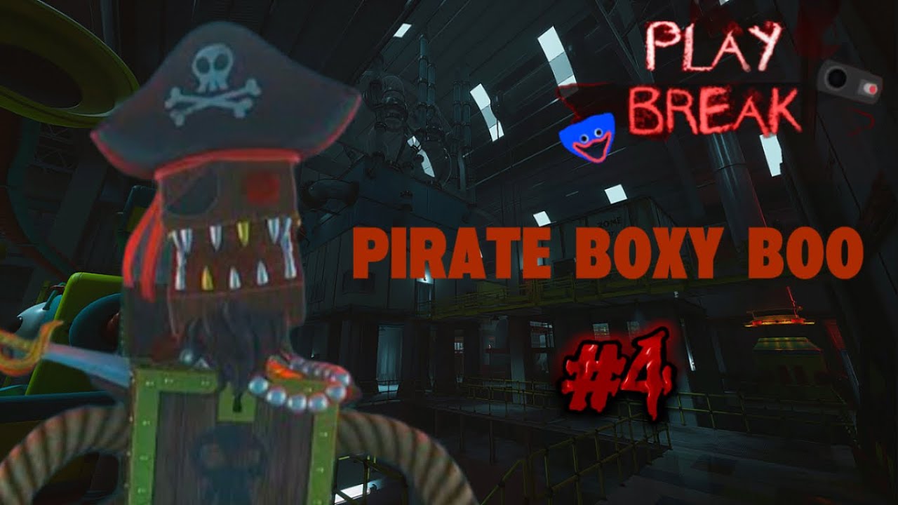Playing as Pirate Boxy Boo! - Playbreak #4