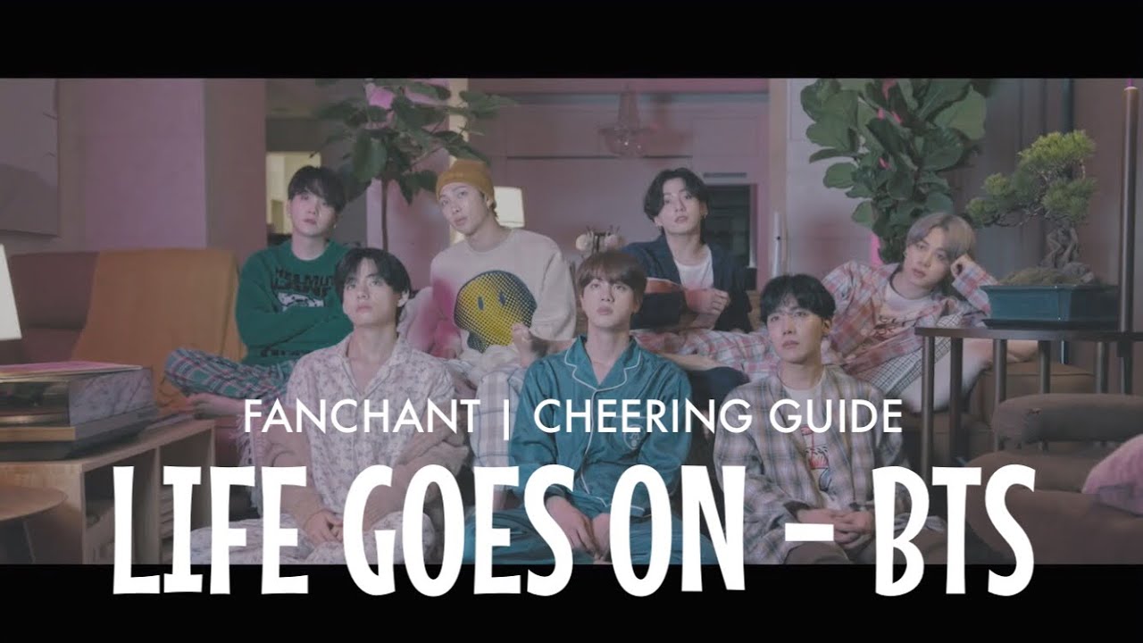 [OFFICIAL FANCHANT GUIDE] Life Goes On - BTS (방탄소년단)