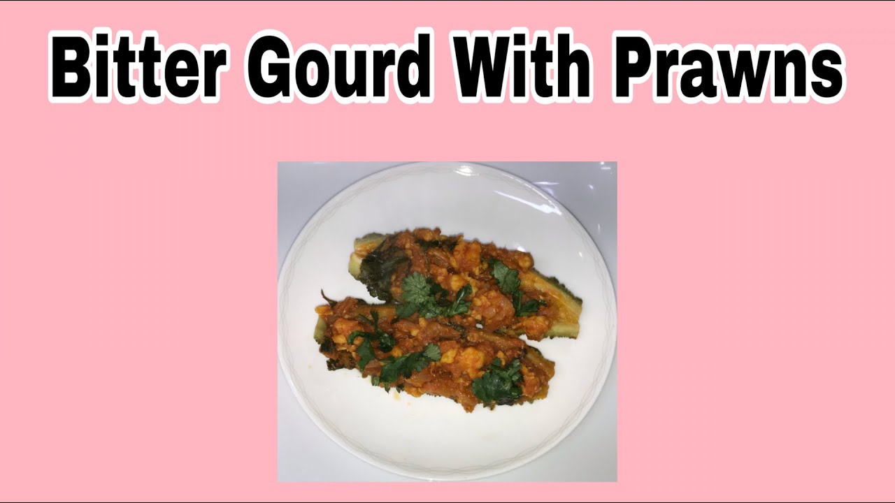 How To Make Bitter Gourd With Prawns