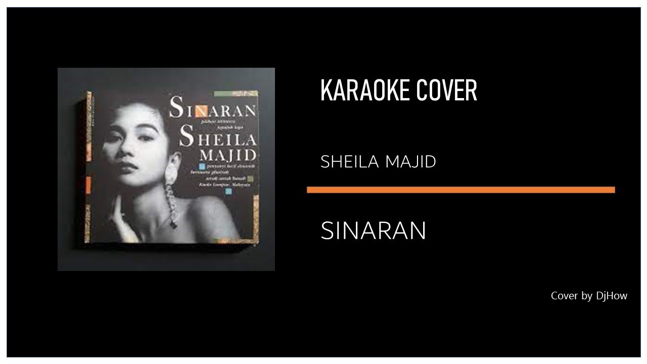 Sheila Majid - SINARAN - Karaoke Cover by DjHow