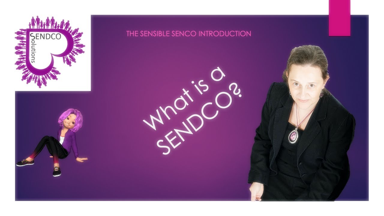 What is a SENDCO? by SENsible SENCO