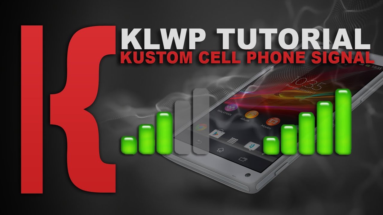 KLWP Tutorial:  OLD VIDEO  Kustom Cell Phone Signal
