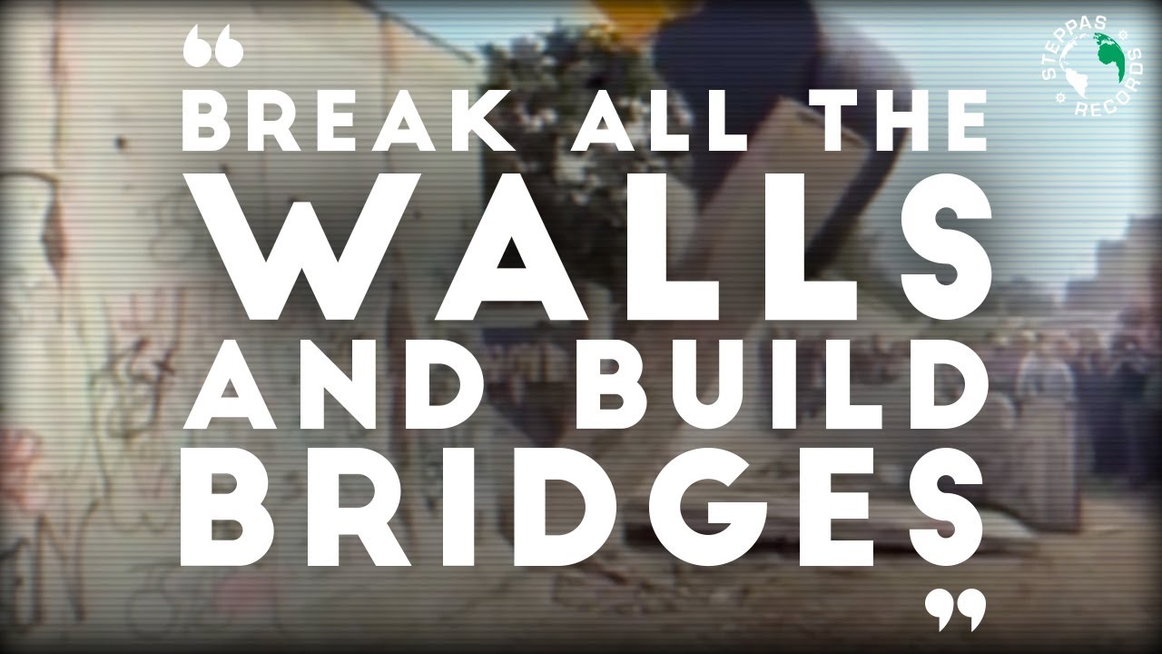 Alpha Steppa & Tenor Youthman - Break All The Walls And Build Bridges [Lyrics Video] #raisetheark