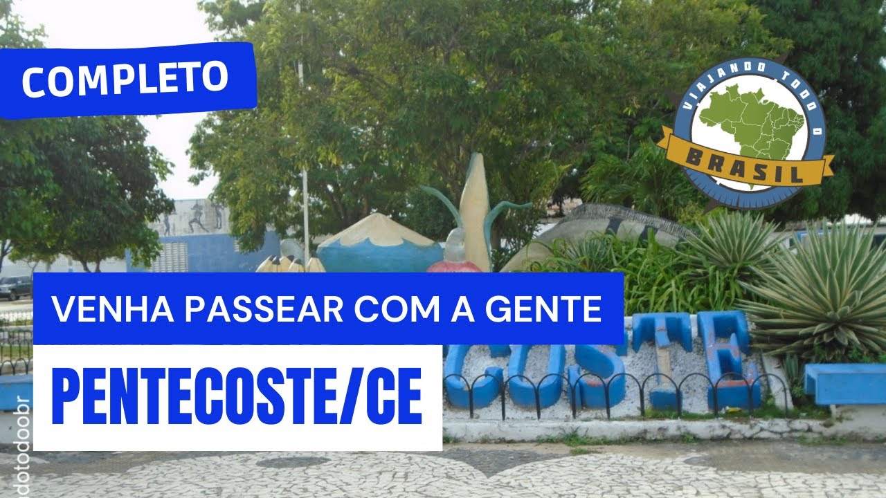 Pentecoste/CE - Especial - Viajando Todo o Brasil