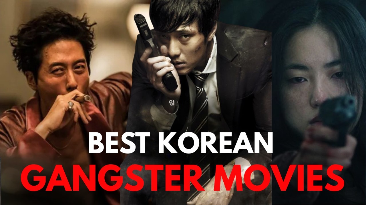BEST KOREAN GANGSTER MOVIES OF ALL TIME