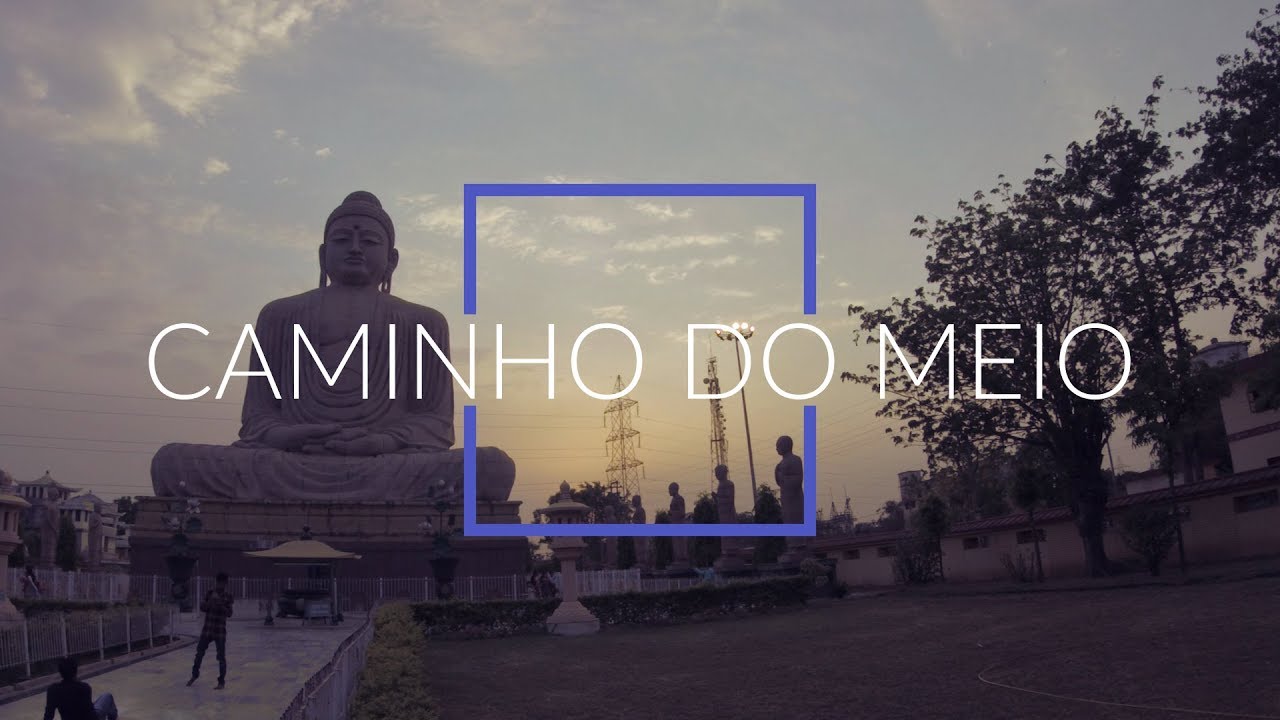 O Buda e o Caminho do Meio