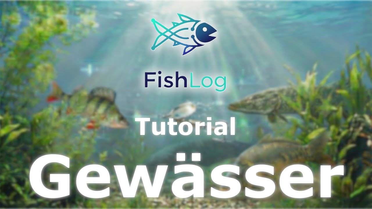 🎣 FishLog - DAS Fangbuch | Tutorial 6 - Gewässerkarte 🎣