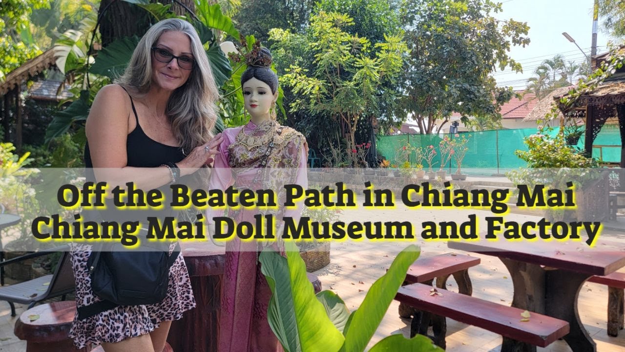 Off the Beaten Path in Chiang Mai | Chiang Mai Doll Museum