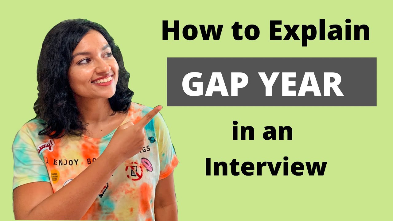 How to Explain a Gap Year in your Career