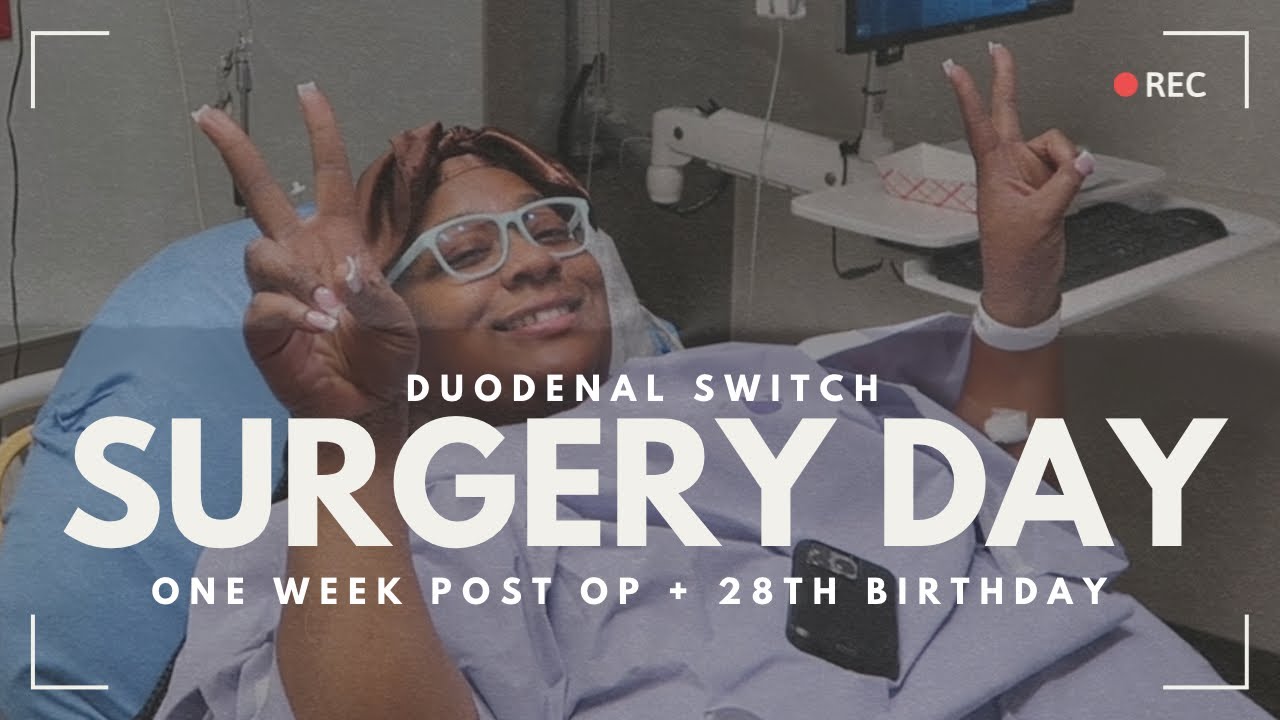 Duodenal Switch Surgery Day + 1 Week Post Op Vlog