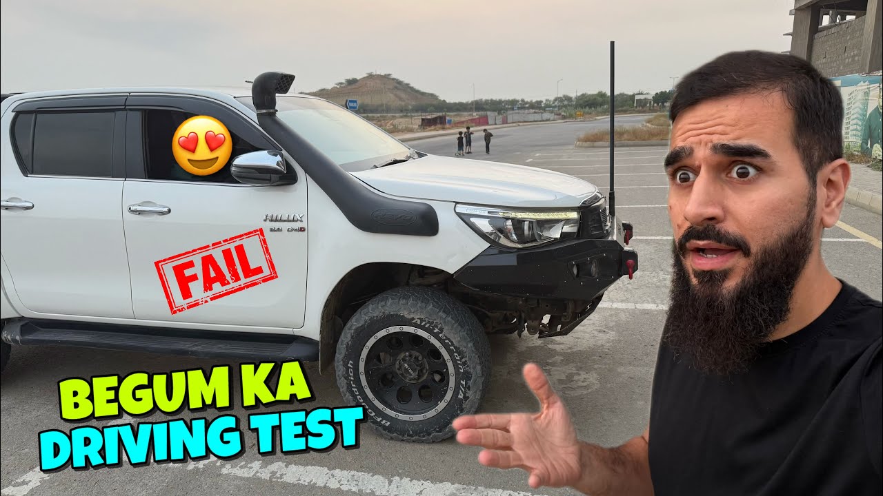 Begum ka final driving test ley lia aaj 😂🛻