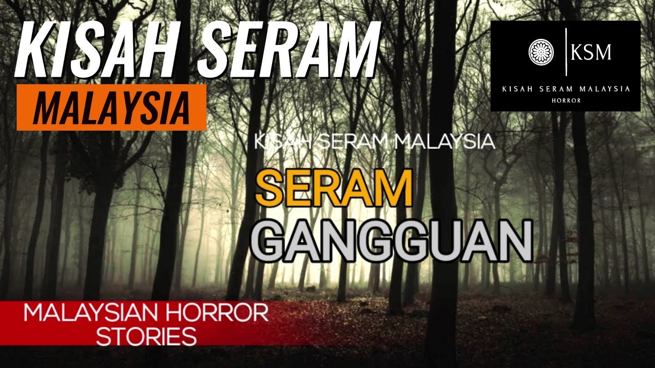 kisah seram GANGGUAN (3 kisah)