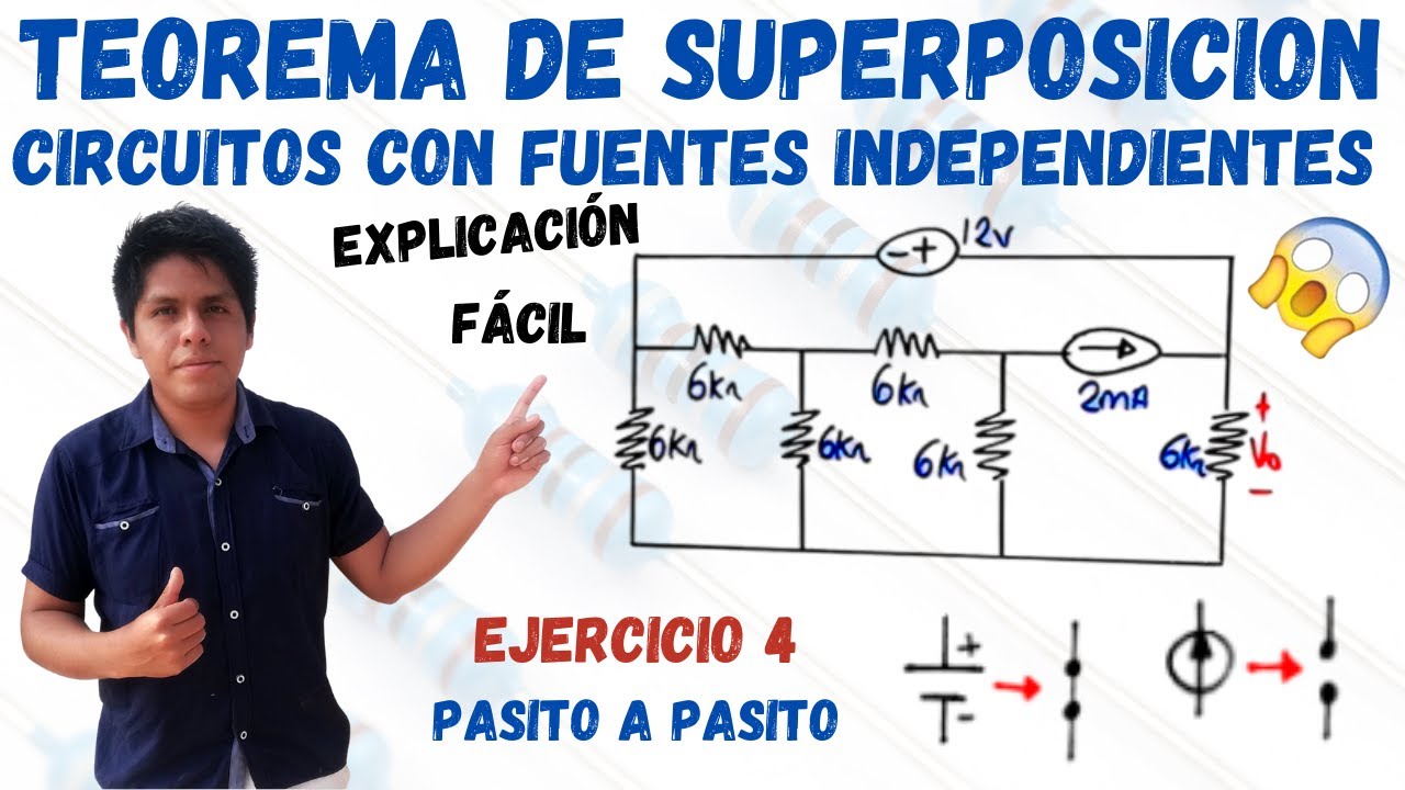 TEOREMA de SUPERPOSICION con FUENTES INDEPENDIENTES 💥 1 EJERCICIO RESUELTO 🡆 [PASO A PASO FÁCIL]😱
