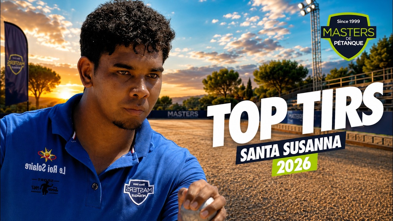 Rakotoarisoa, Suchaud, Bonetto : Les plus beaux tirs &agrave; Santa Susanna (Masters de p&eacute;tanque 2026)