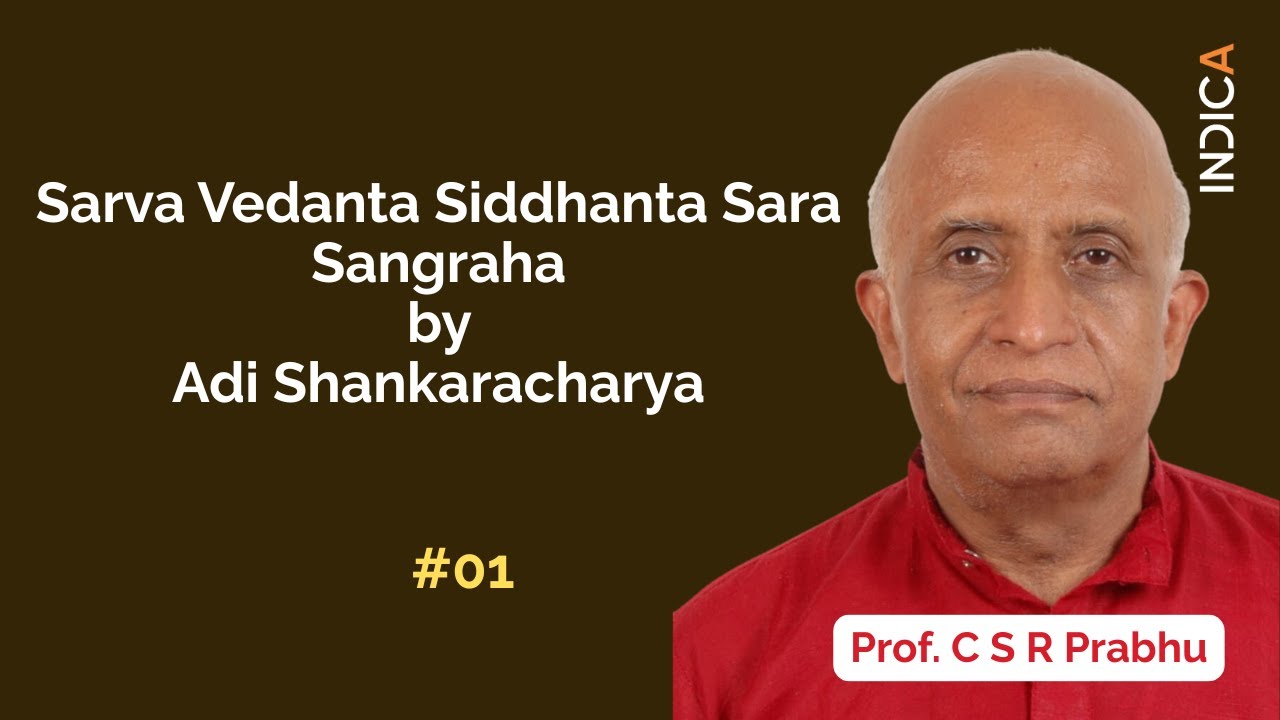 Sarva Vedanta Siddhanta Sara Sangraha by Adi Shankaracharya - Part 1