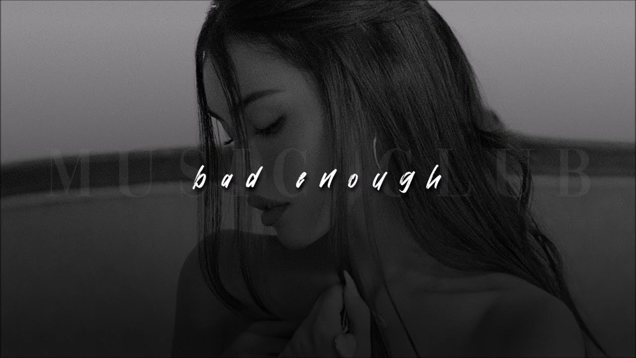 Madison Beer, bad enough | slowed + reverb |