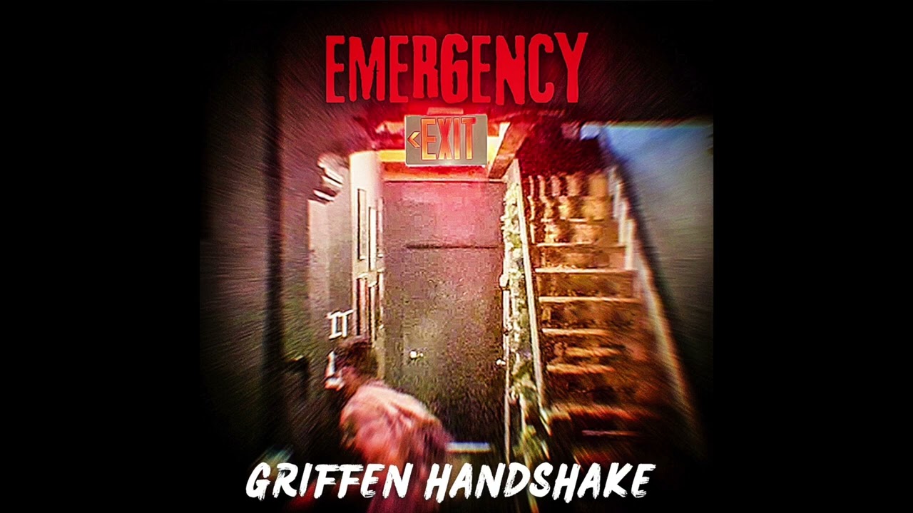 Griffen Handshake - Emergency Exit II Rock