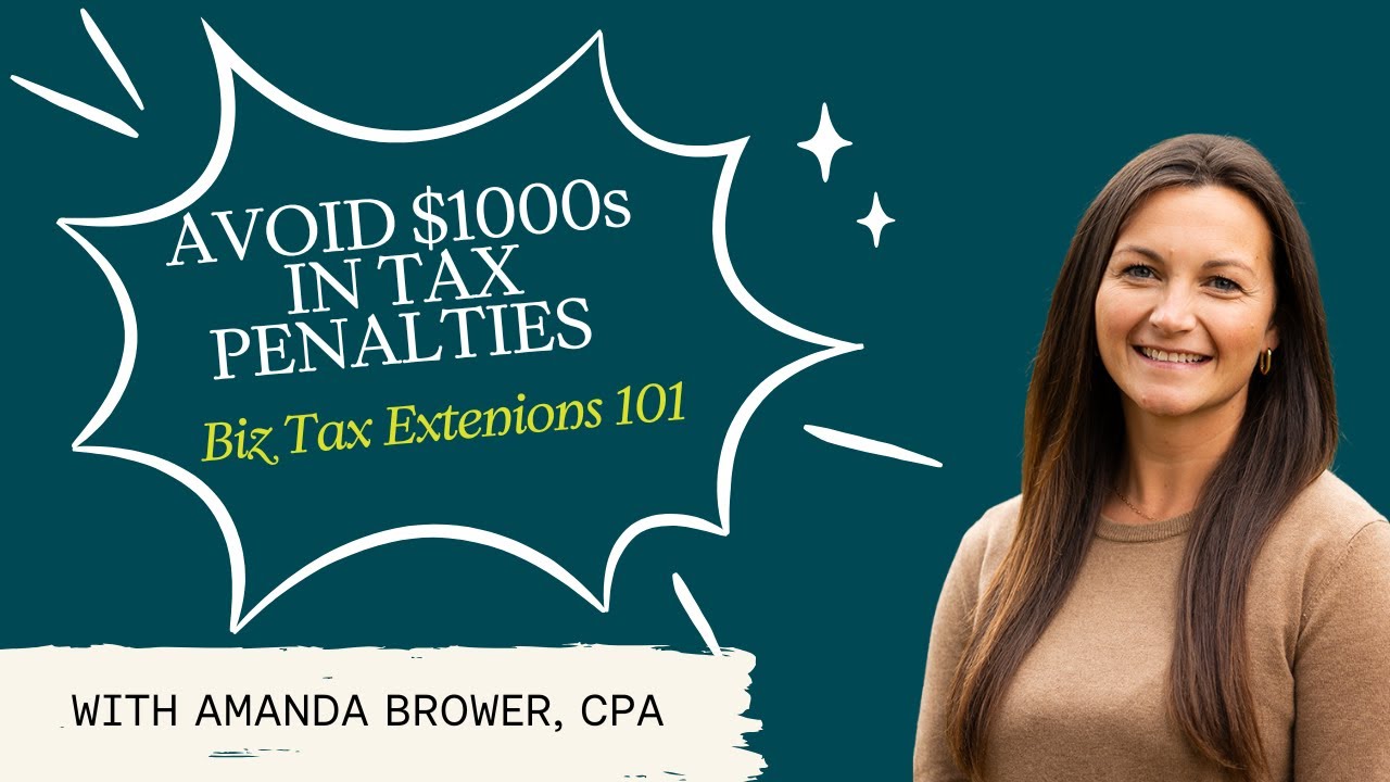 How to File a Business Tax Extension in 2025 | Avoid IRS Penalties