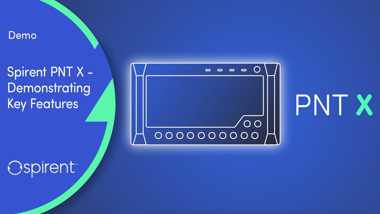Demo: Spirent PNT X in action