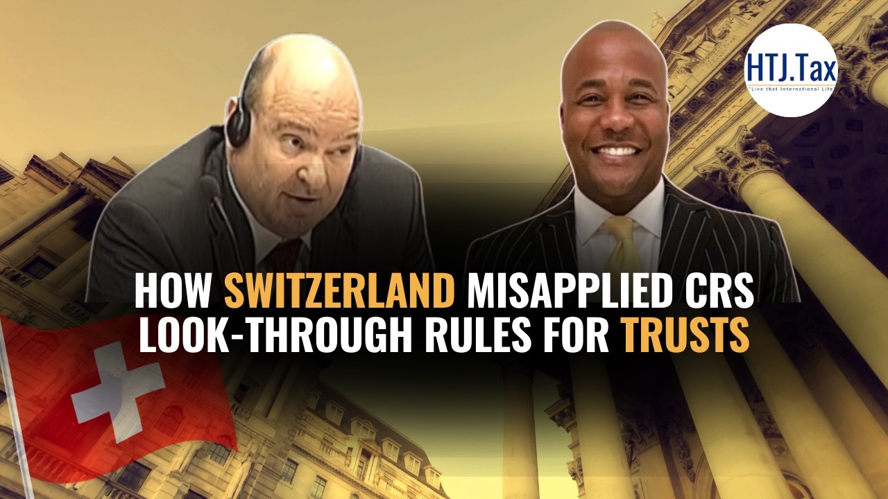 How Switzerland Misapplied CRS Look-Through Rules for Trusts