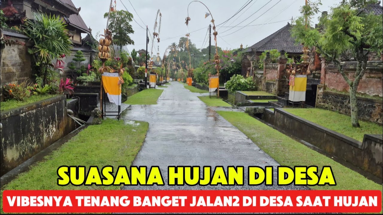 SUASANA TENANG DESA PENEBEL SAAT HUJAN 