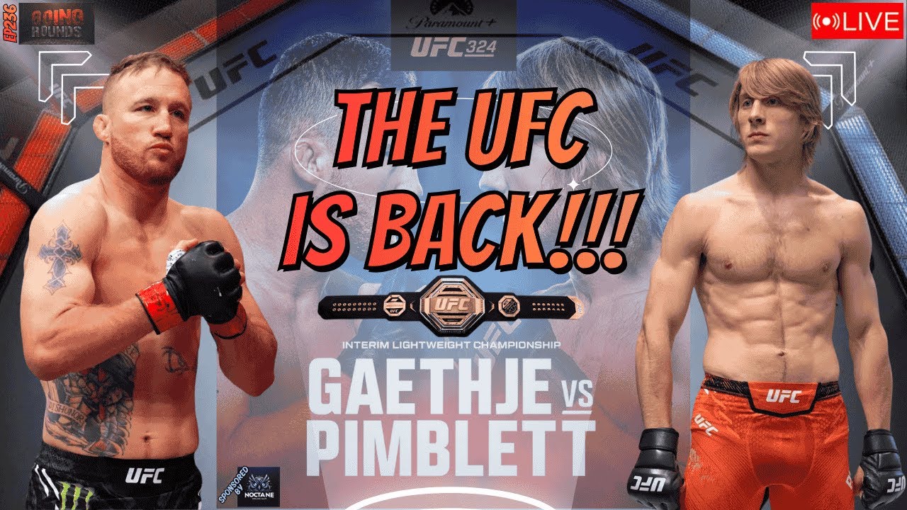 EP236 🚨 The UFC IS BACK! The Wait Is OVER | UFC 324 Finally Arrives 👊