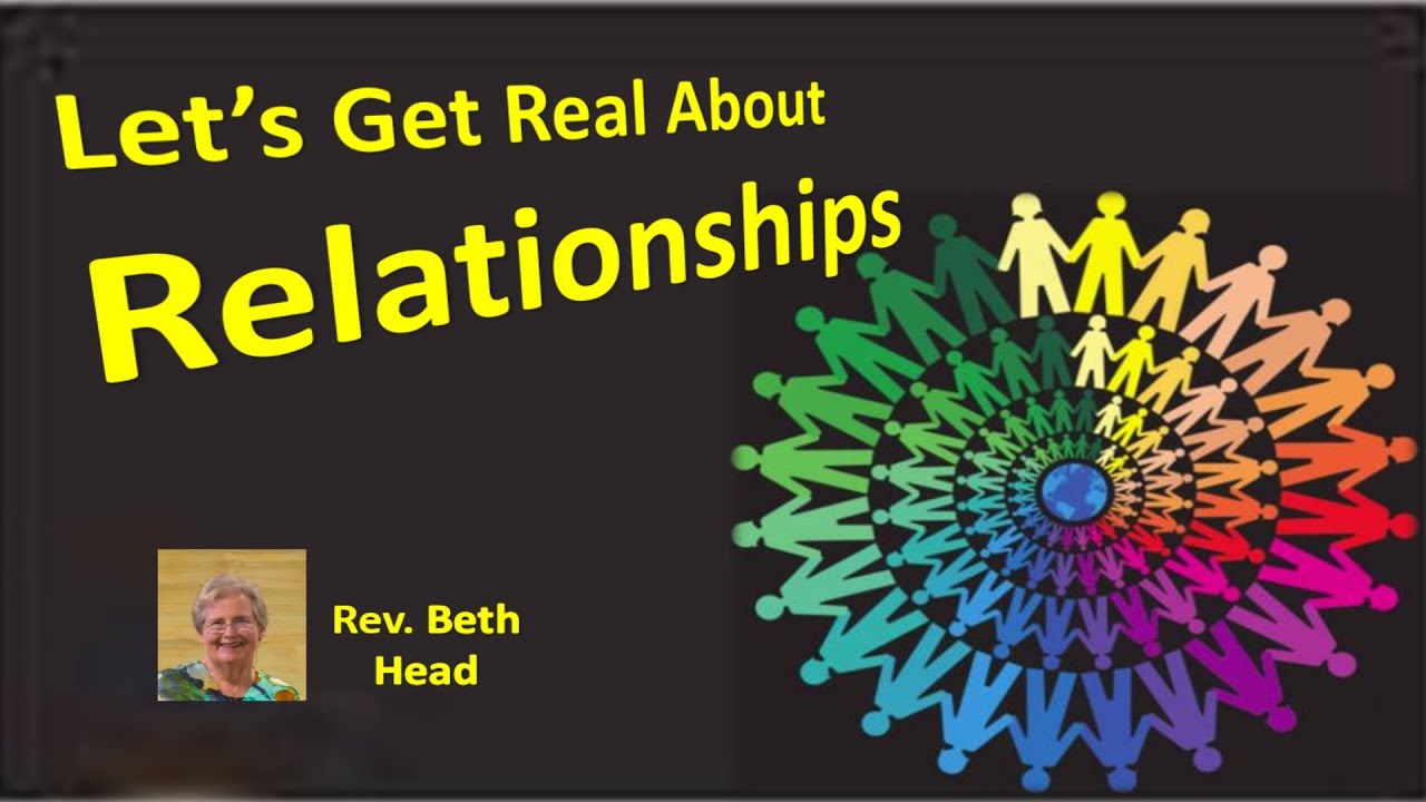 (2/8/2026) - Let's Get Real About Relationships - Rev. Beth Head