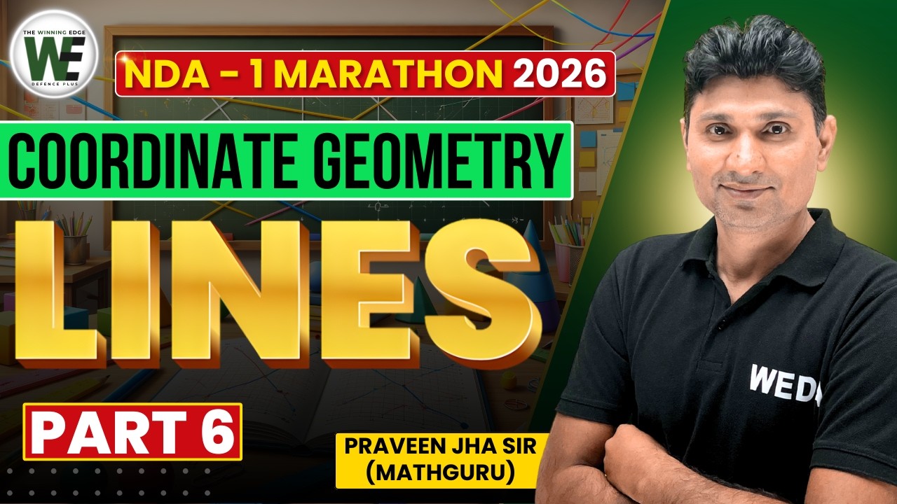 NDA Maths Marathon: Coordinate Geometry LINES Masterclass – Lines + Circles PYQs LIVE Class 2026