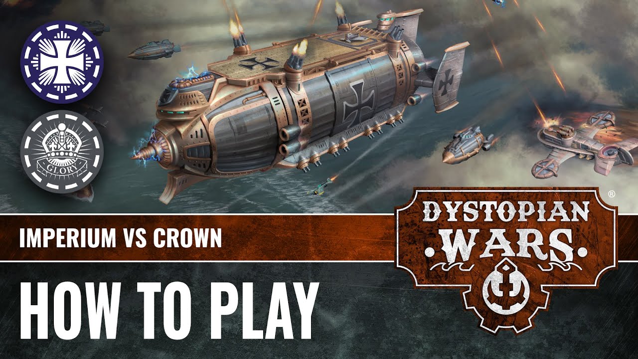 How To Play Dystopian Wars - Imperium Vs Crown