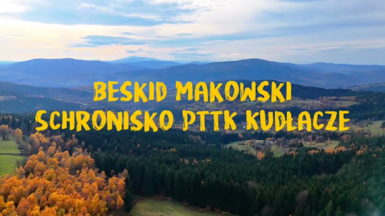 Schronisko PTTK na Kudłaczach Beskid Makowski