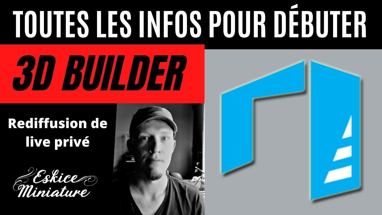 3D Builder - Toutes les infos utiles !