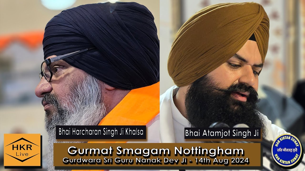 Bhai Harcharan Singh Ji Khalsa & Bhai Atamjot Singh Ji - Gurudwara Sri Guru Nanak Dev Ji, Notts