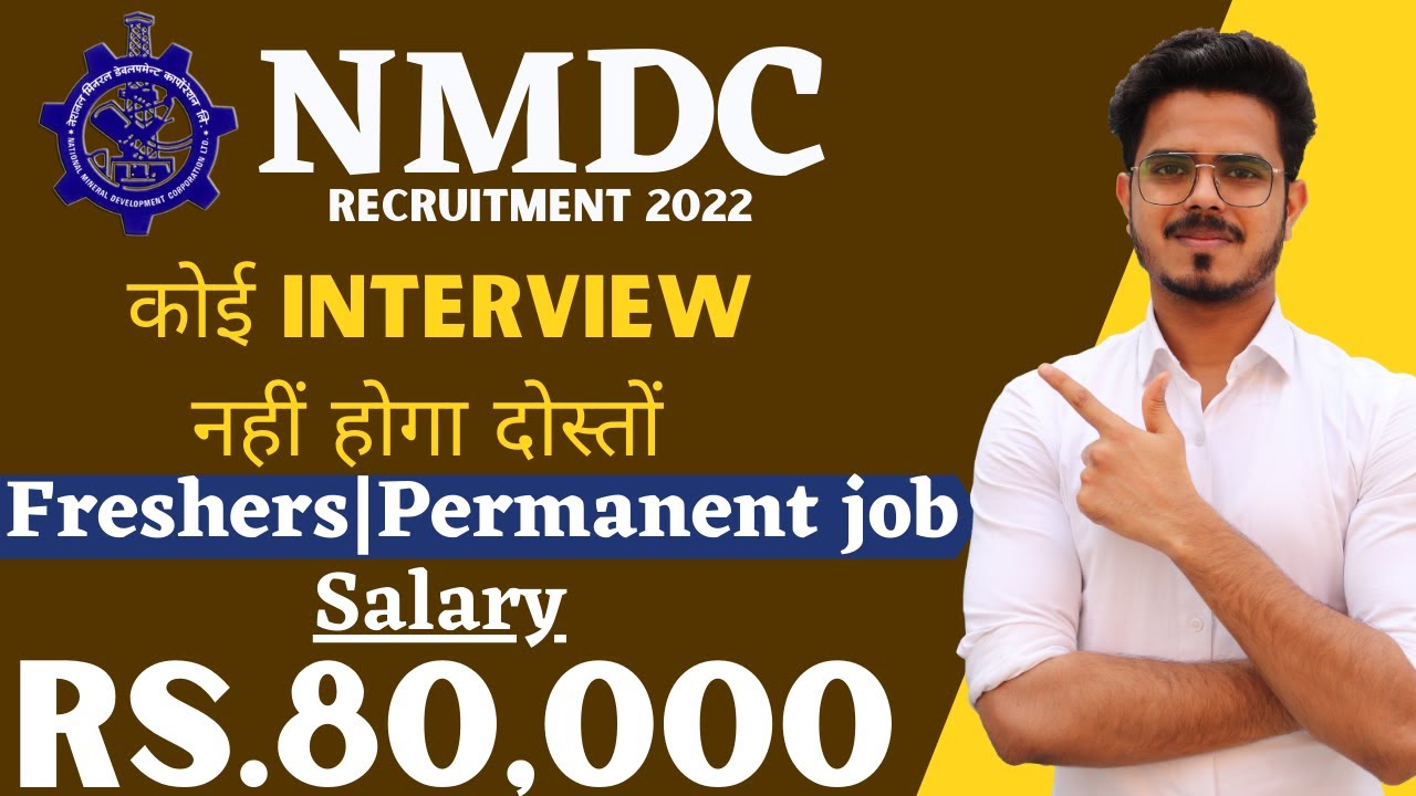 NMDC Recruitment 2022 | Salary ₹80,000 | Permanent Job | Freshers can Apply | Latest Jobs 2022