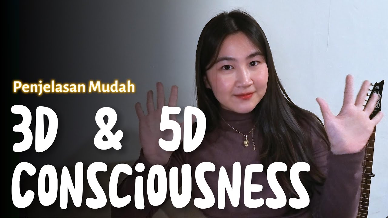 Mengenai Kesadaran 3D dan 5D? Dimana Kesadaran 4D? Perbedaan Dimensi Spiritual dan Dimensi Science?