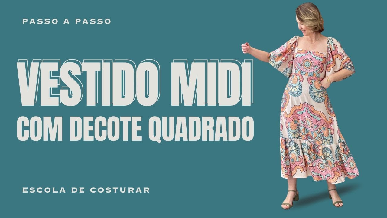 Aprenda a  costurar um Vestido Midi com Decote Quadrado | Série Vestidos Midi