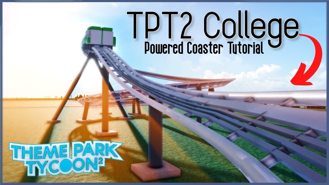 Powered Coaster Tutorial -TPT2 College